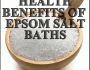 The Remarkable Health Benefits of Epsom Salt Baths